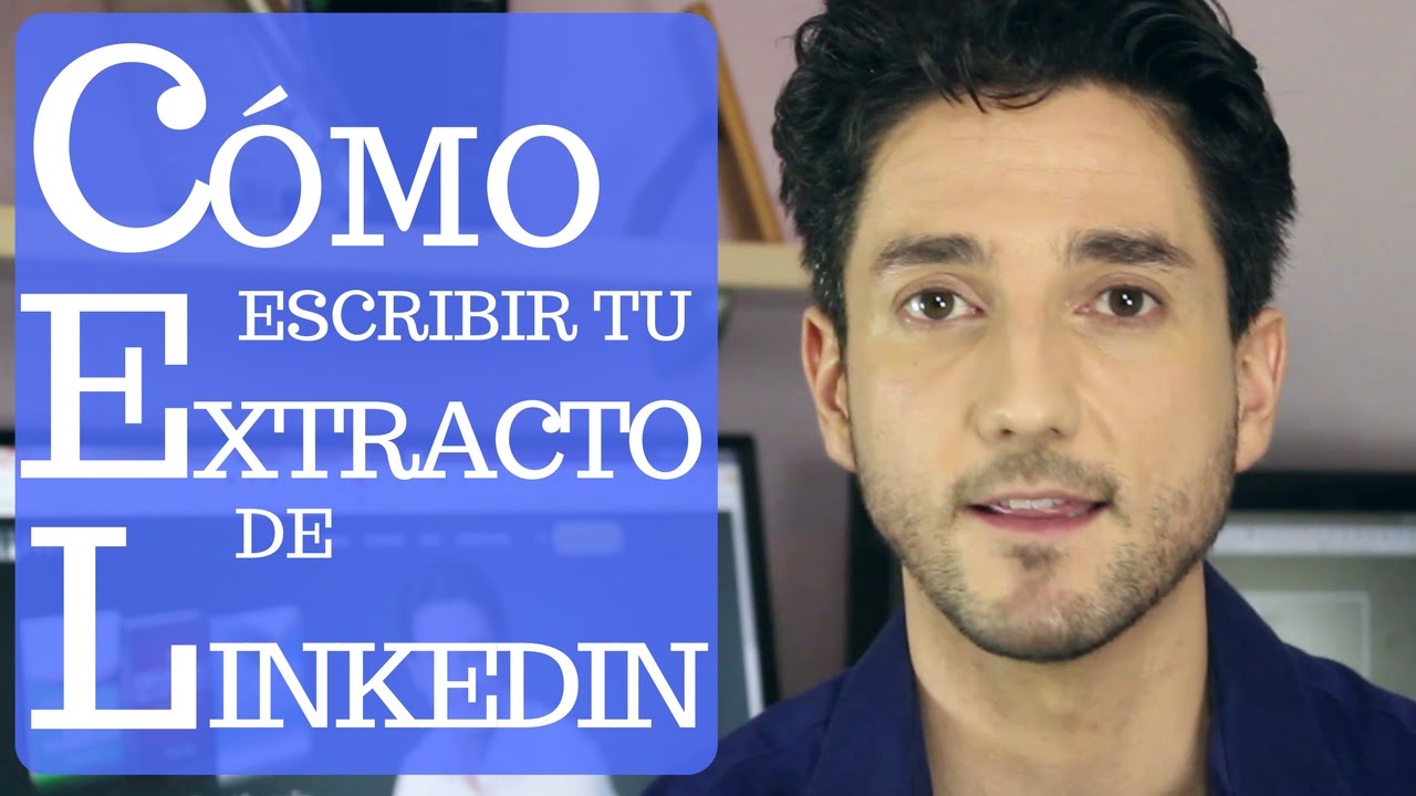 C&oacute;mo escribir el EXTRACTO DE LINKEDIN: Estructura, Ejemplos, Errores Graves y Trucos de Copywriting