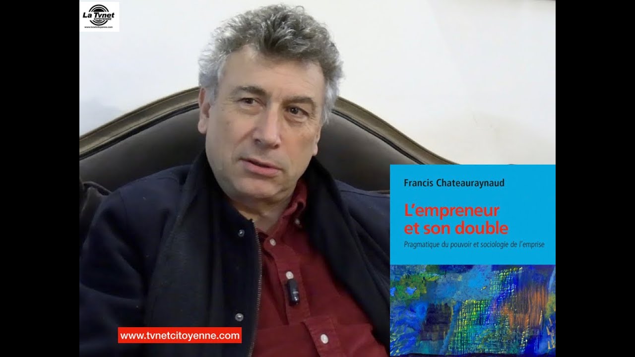 Pour pratiquer l'emprise, il faut un EMPRENEUR, par Francis Chateauraynaud
