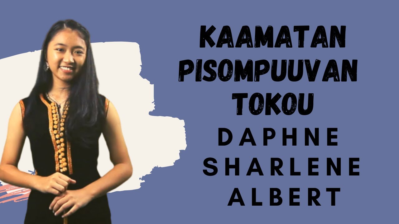 DAPHNE SHARLENE ALBERT - KAAMATAN PISOMPUUVAN TOKOU | LIRIK
