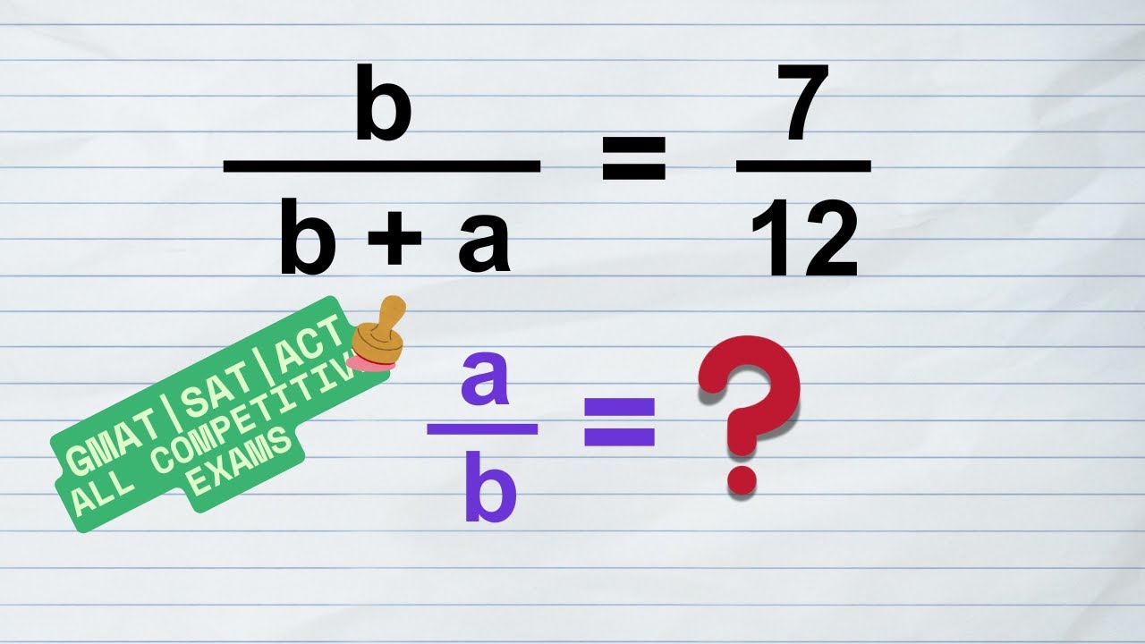 GMAT Level Algebra | 700+ Ratio Question