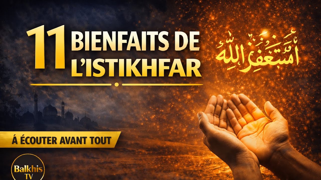 11 Bienfaits de l&rsquo;istighfar, zikr tr&egrave;s puissant