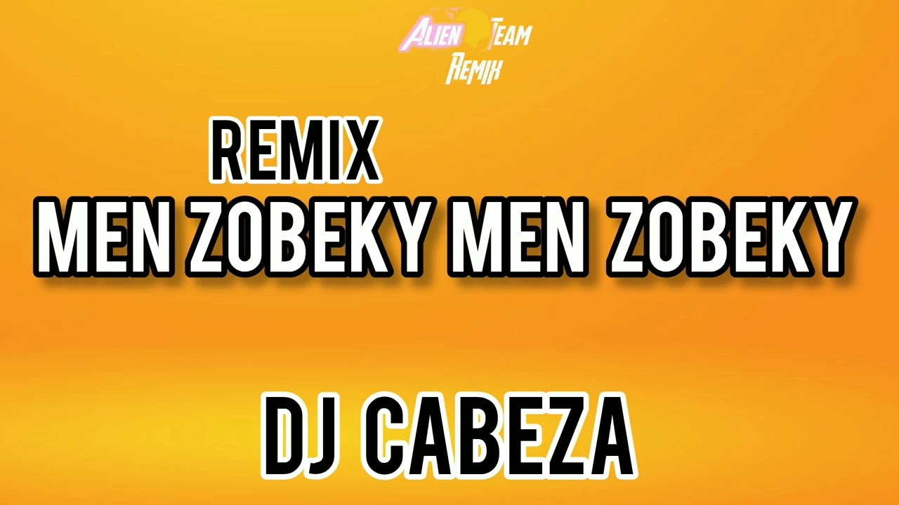 REMIX MEN ZOBEKY - DJ CABEZA & JERRYMIX [ PRODS BY ATR ]