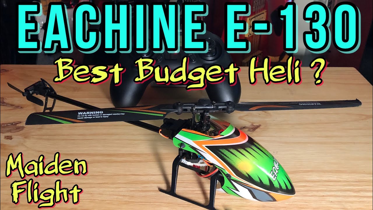 Eachine E-130 RC Helicopter Maiden Flight #new #rchelicopter #flight #test