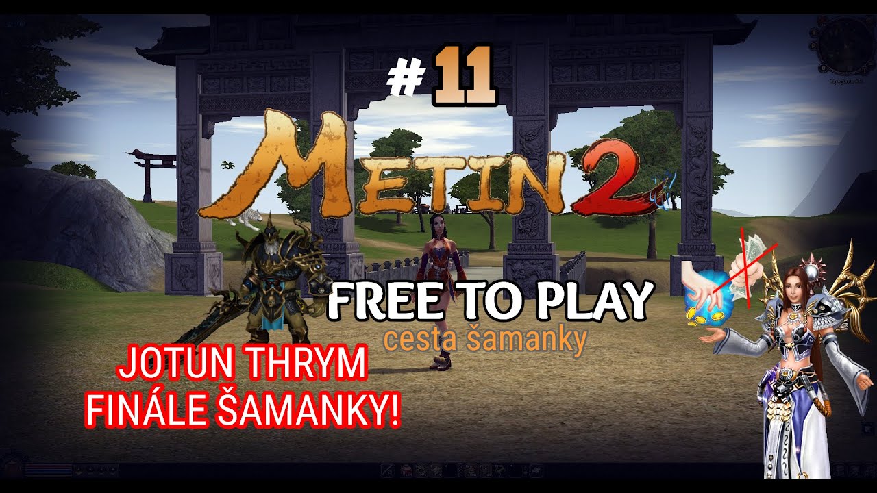 METIN2 TIGERGHOST - F2P SÉRIE ŠAMANKY / JOTUN THRYM, TADY KONČÍ CESTA #11