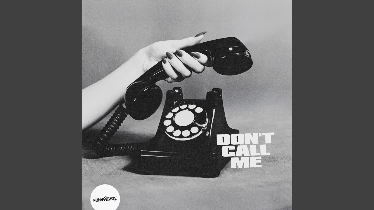 Don't Call Me