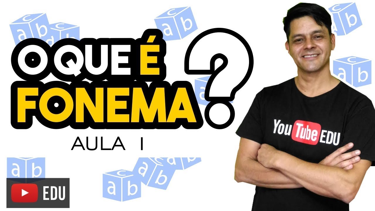 Fonologia - Aula 1 -  O que &eacute; fonema