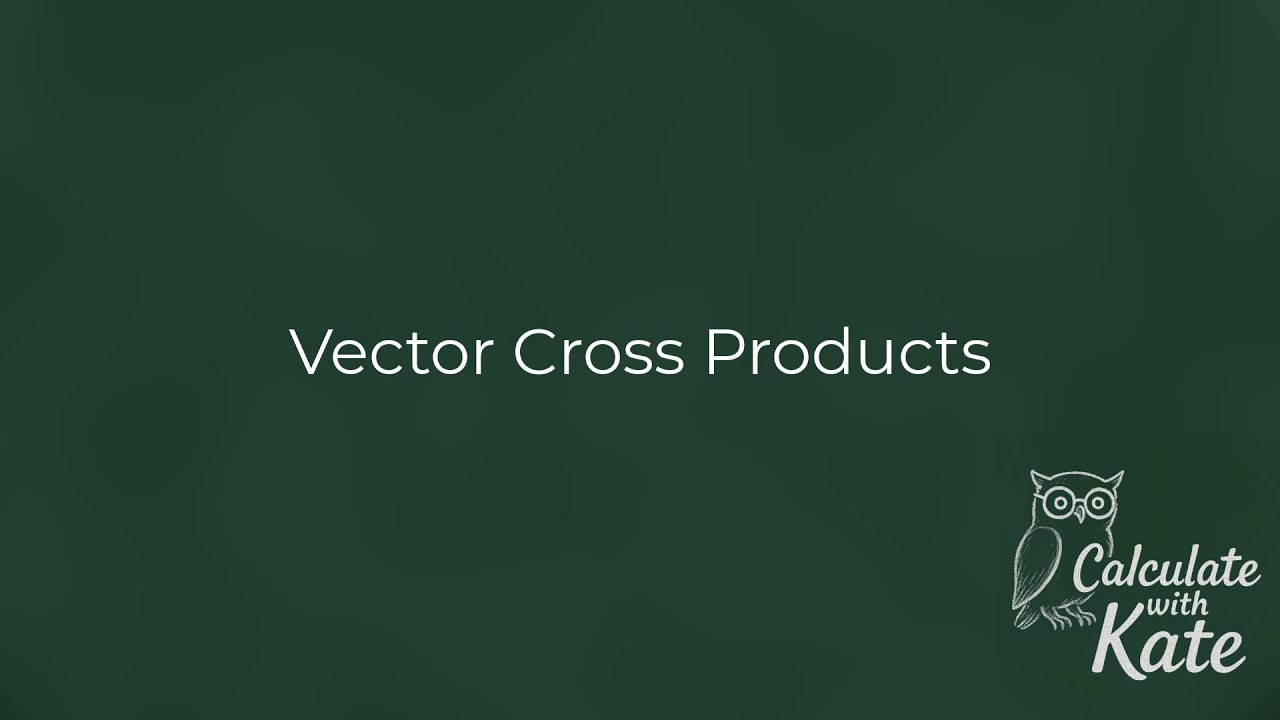 Vector Cross Products
