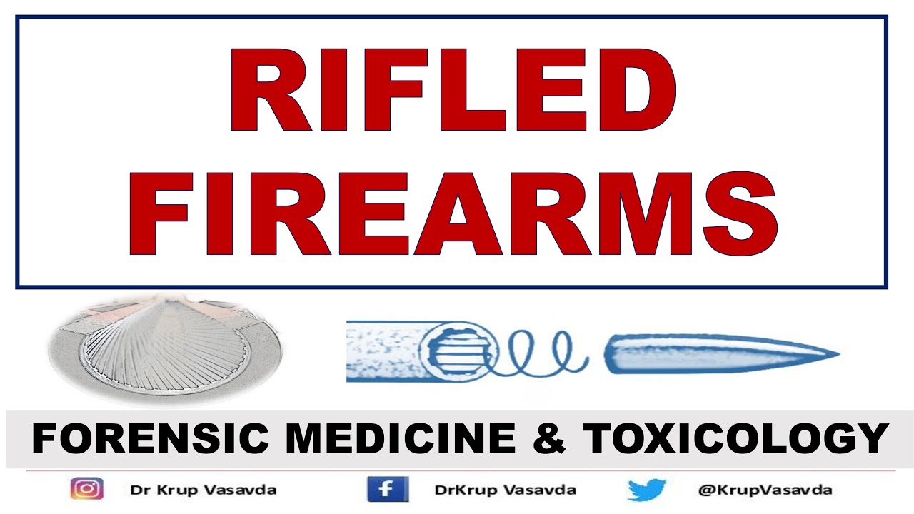 Rifled Firearms || Firearm Injuries || Dr Krup Vasavda