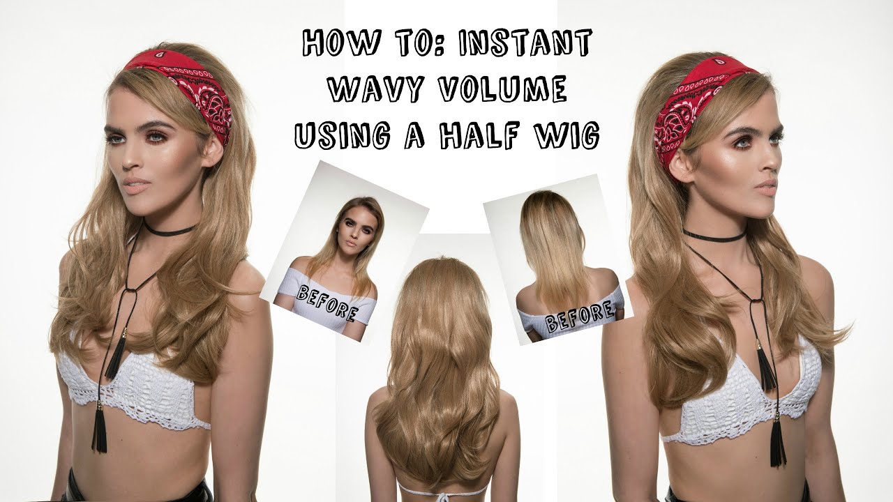 How to: Instant Wavy Volume using a half wig - Festival Inspired