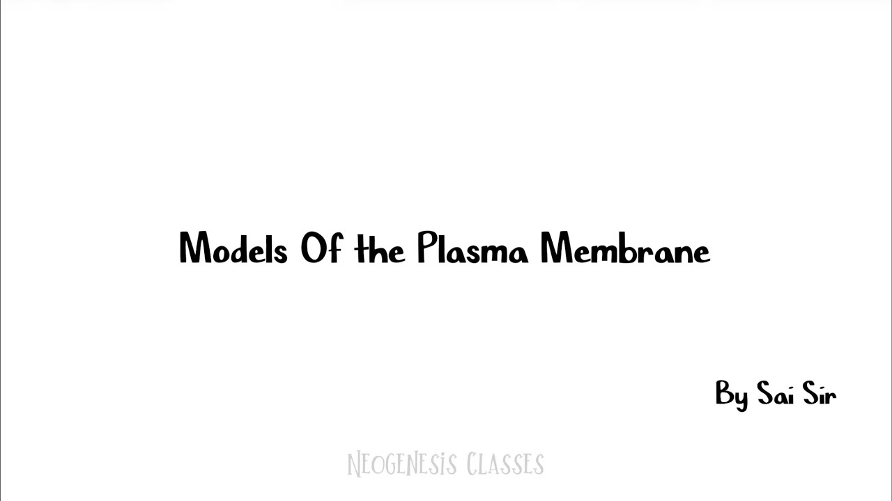 Models of the Plasma Membrane | Cell Bio Lec - 2 | B.Sc. Zoology- NEP 2nd SEM 