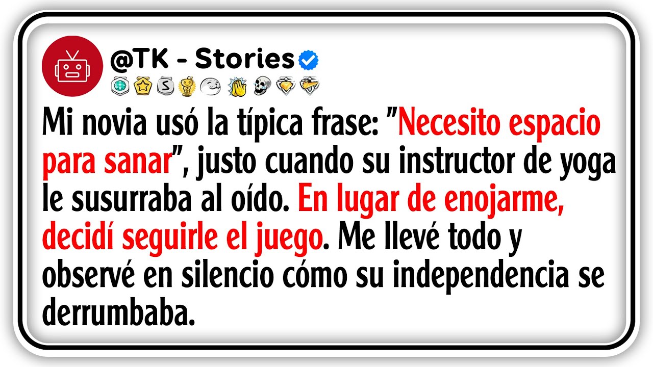 Mi novia usó la típica frase: 