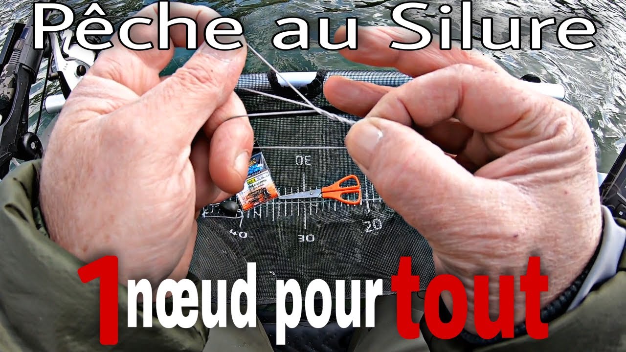 Pêche au Silure - mon nœud secret