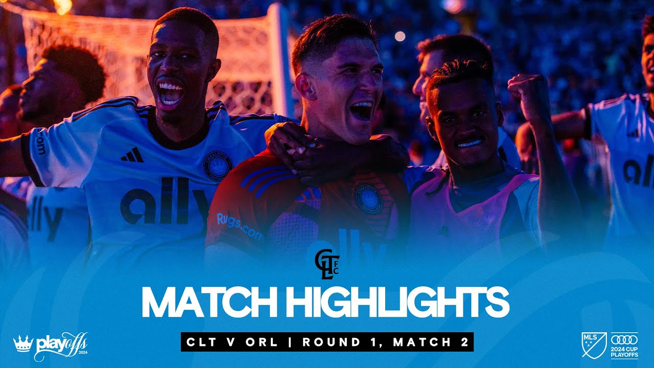HIGHLIGHTS  Charlotte FC vs  Orlando City SC | 2024 Audi MLS Cup Playoffs: Round 1, Match 2