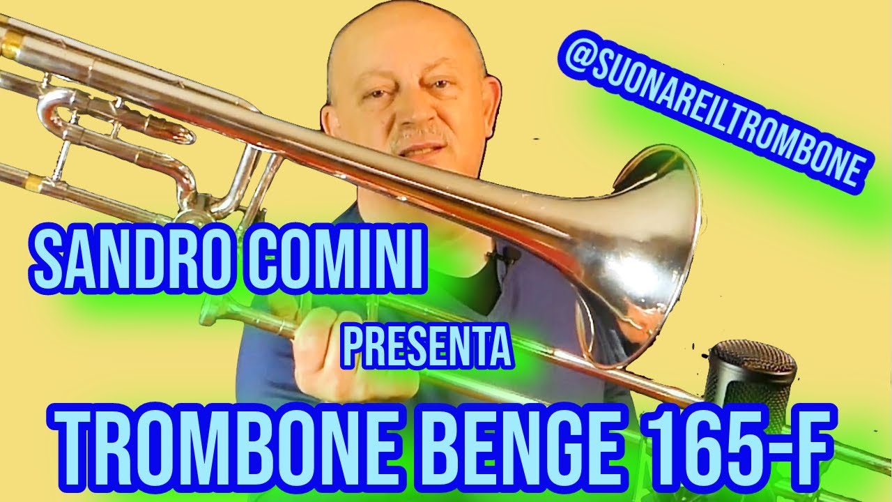 Trombone BENGE 165 F Oggi grande entusiasmo per questo trombone