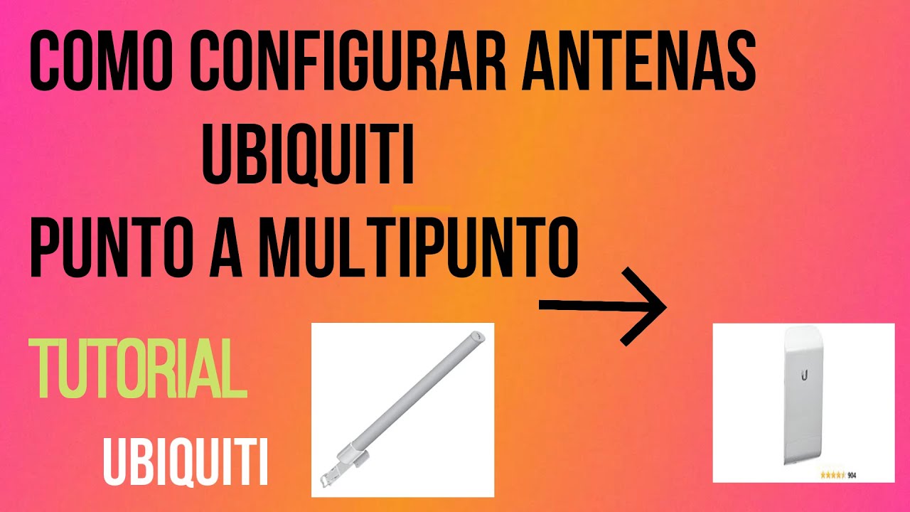 Configuración de Antenas Ubiquiti  punto multipunto-Configuration of Ubiquiti point multipoint 2025