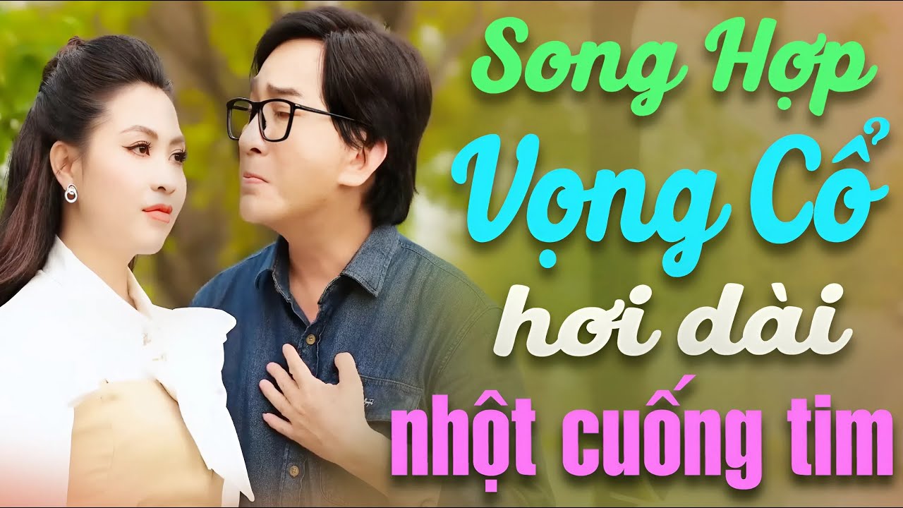 NHỘT CUỐNG TIM Vọng Cổ Hơi Dài - TRỊNH NGỌC HUYỀN, KIM TỬ LONG Ca Vọng Cổ Hơi Dài🍀Tân Cổ Giao Duyên