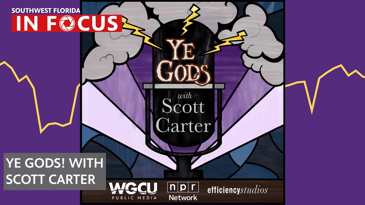 Exploring Faith with Ye Gods! Podcast | WGCU News