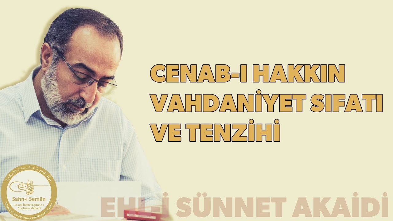 Ebubekir Sifil - Cenab-ı Hakkın Vahdaniyet Sıfatı ve Tenzihi