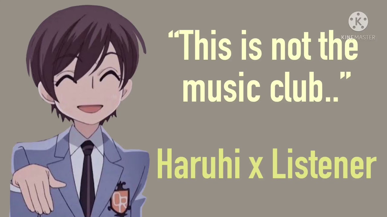 “This is not the music club...” || Haruhi Fujioka x Listener|| Ouran High School Host Club Anime RP
