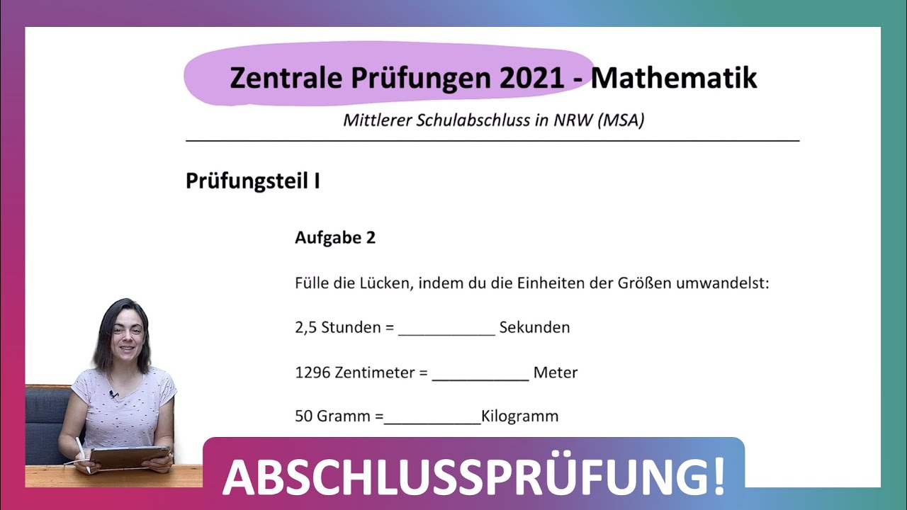 ZP 10 NRW Mathe 2021 | Mittlerer Schulabschluss Realschule MSA | Teil 1 A2 | Einheiten umwandeln