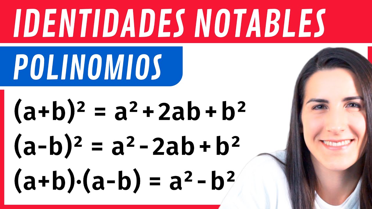 IDENTIDADES NOTABLES ❎ Binomio al CUADRADO y Suma por Diferencia