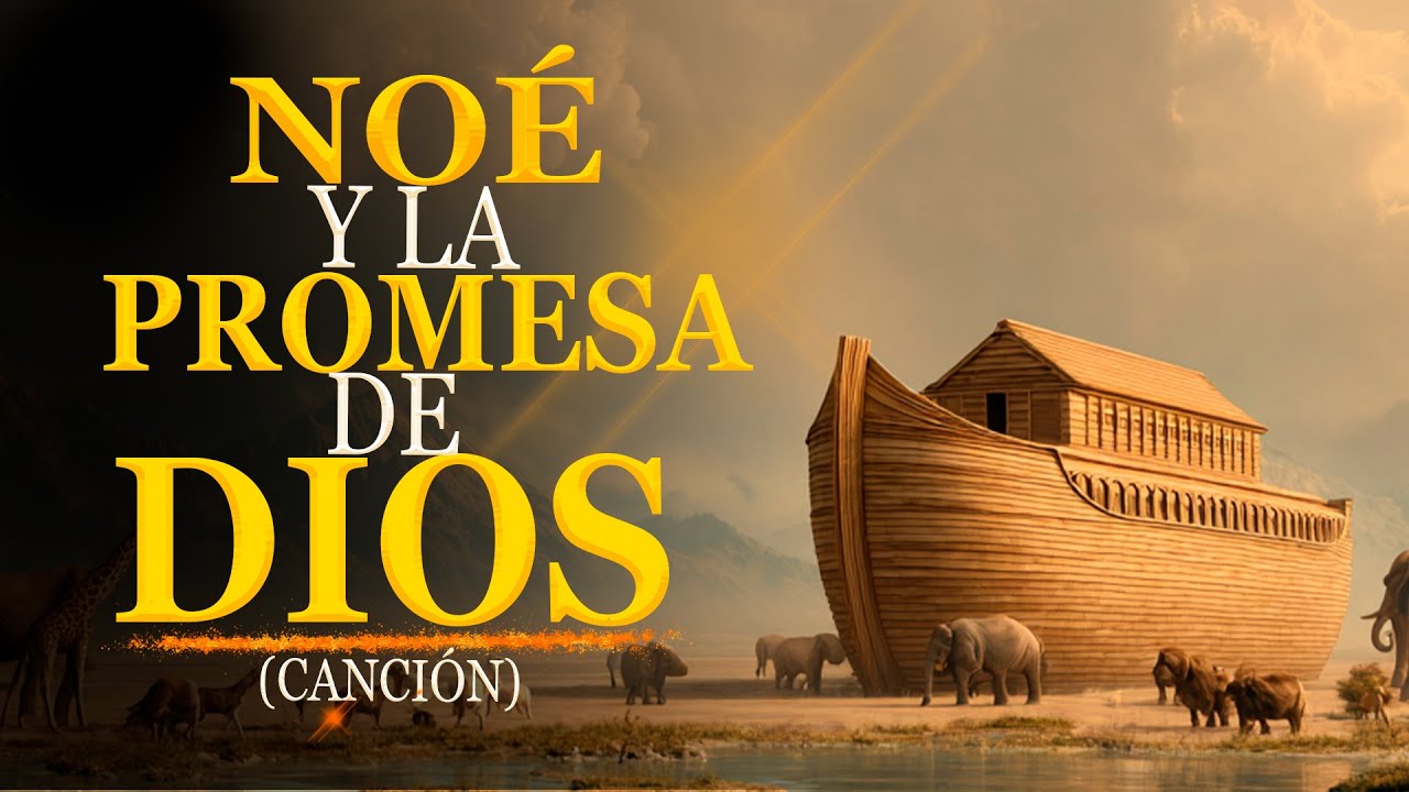 Canto de Noé que nos inspira a confiar en el plan divino | Fe y esperanza que salvaron al mundo