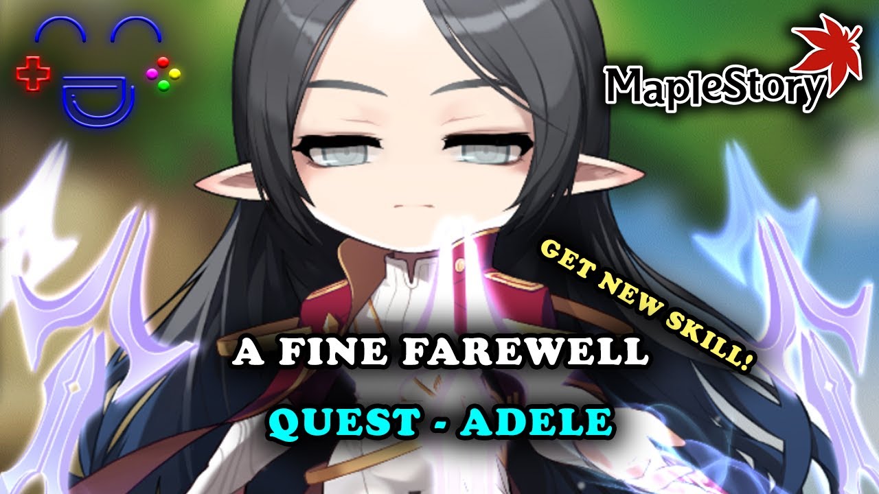 A Fine Farewell Adele Quest Maplestory Guide