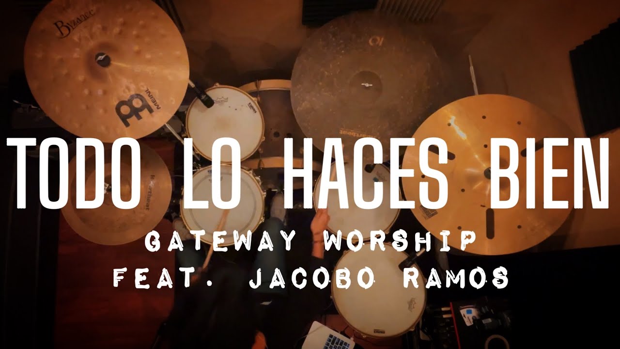 Todo Lo Haces Bien - Gateway Worship | Drum Cover | Joshua Ramos