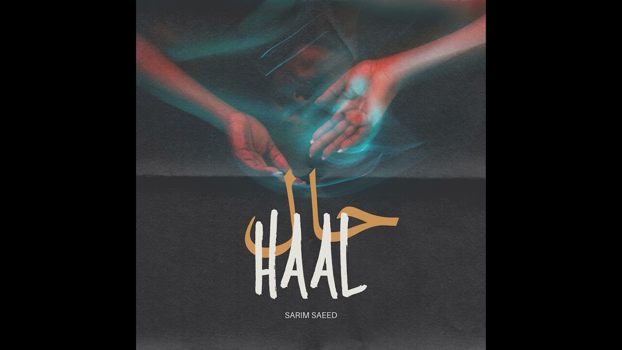 Haal | Sarim Saeed (official audio track)
