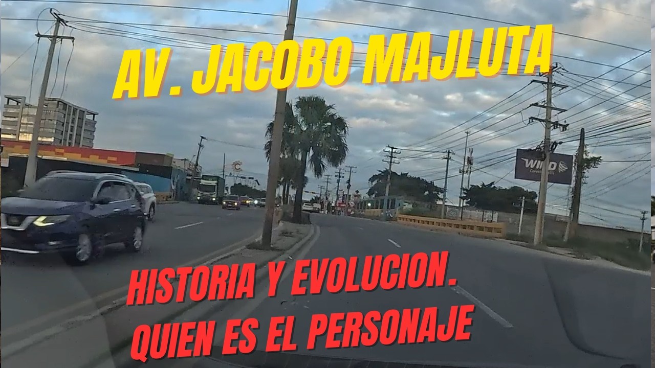 AV. Jacobo Majluta. Historia y Evolución
