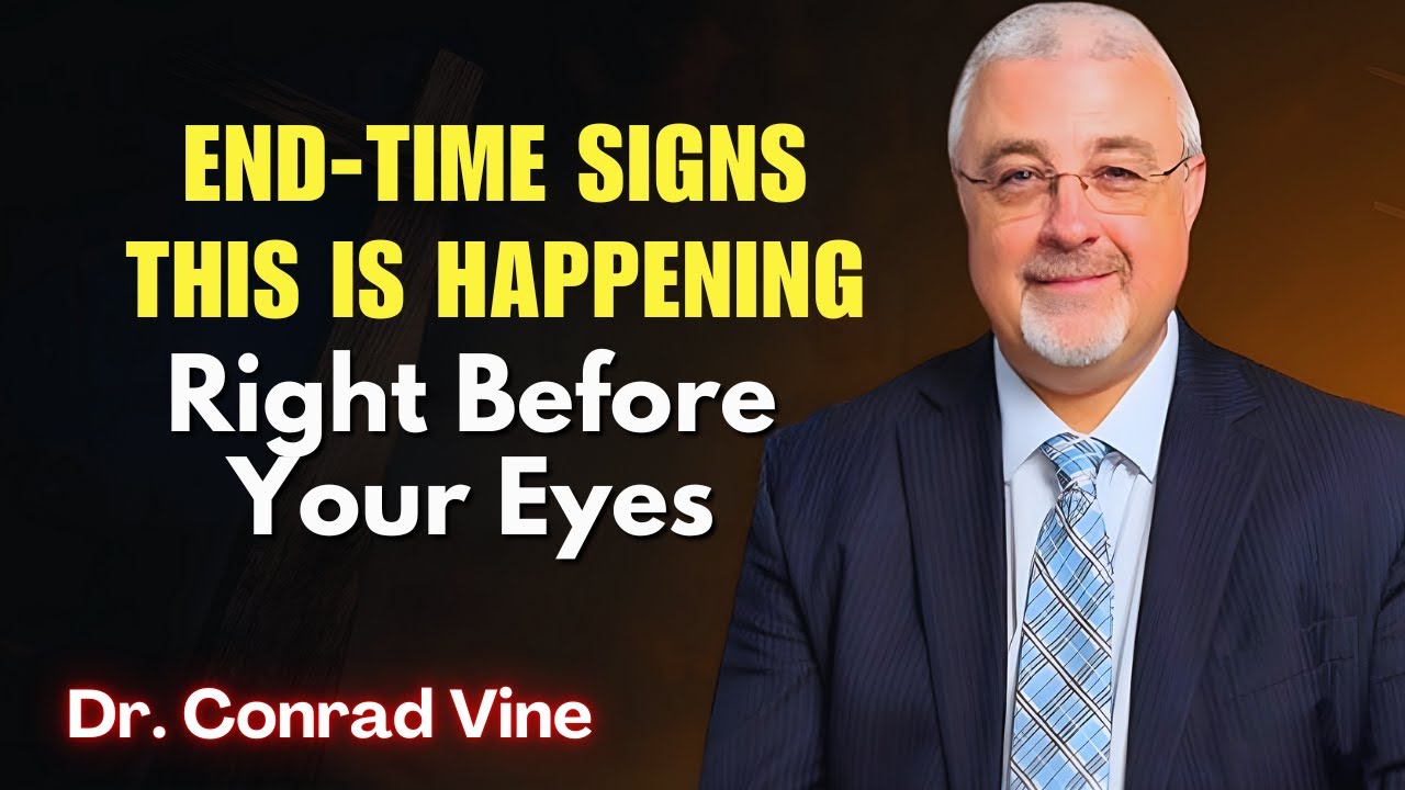 Conrad Vine SERMONS - The Bible Has Prepared Humanity for This Moment