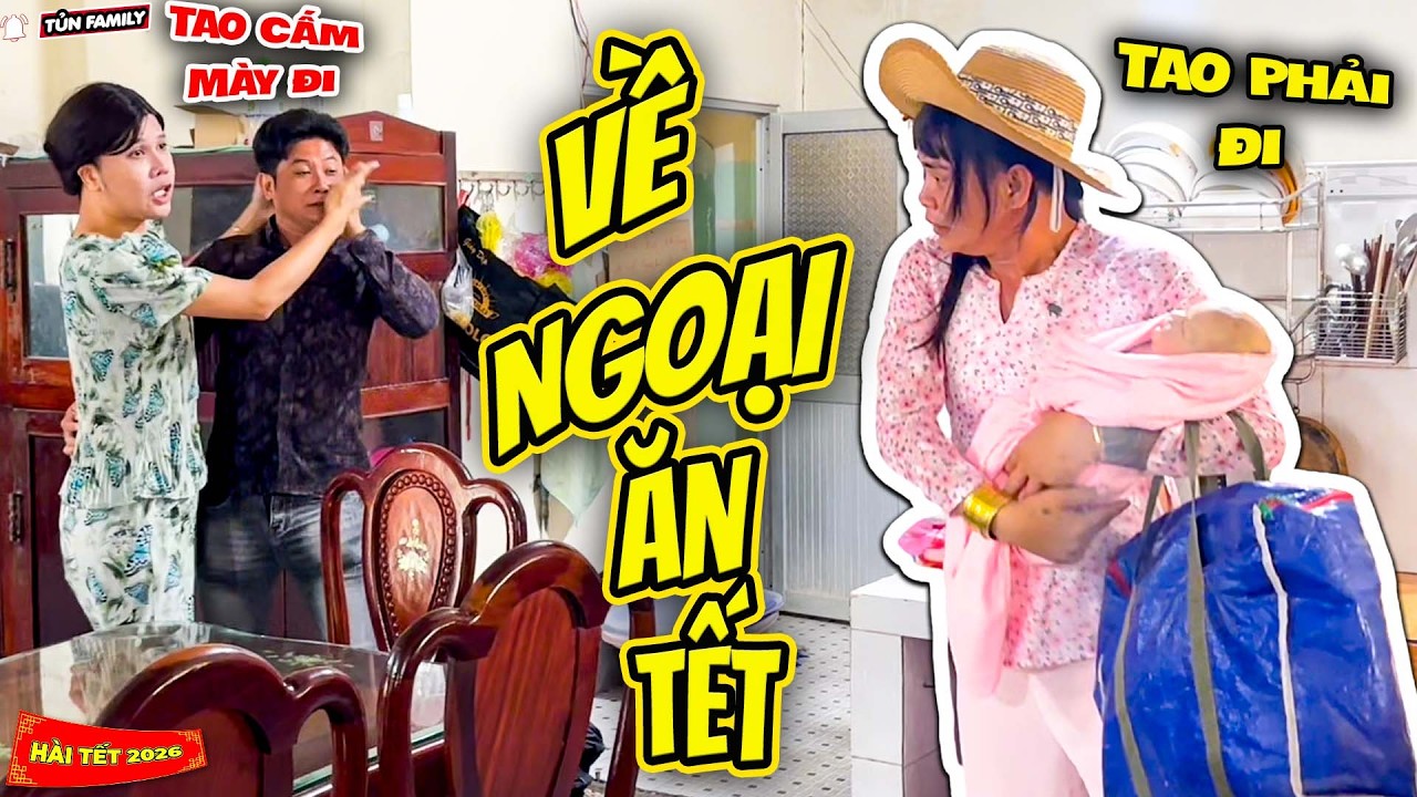 HÀI TẾT 2026 - Mẹ Chồng Cấm Về Ngoại Ăn Tết, Thúy Liễu Phản Dame Cực Gắt - Tủn Family