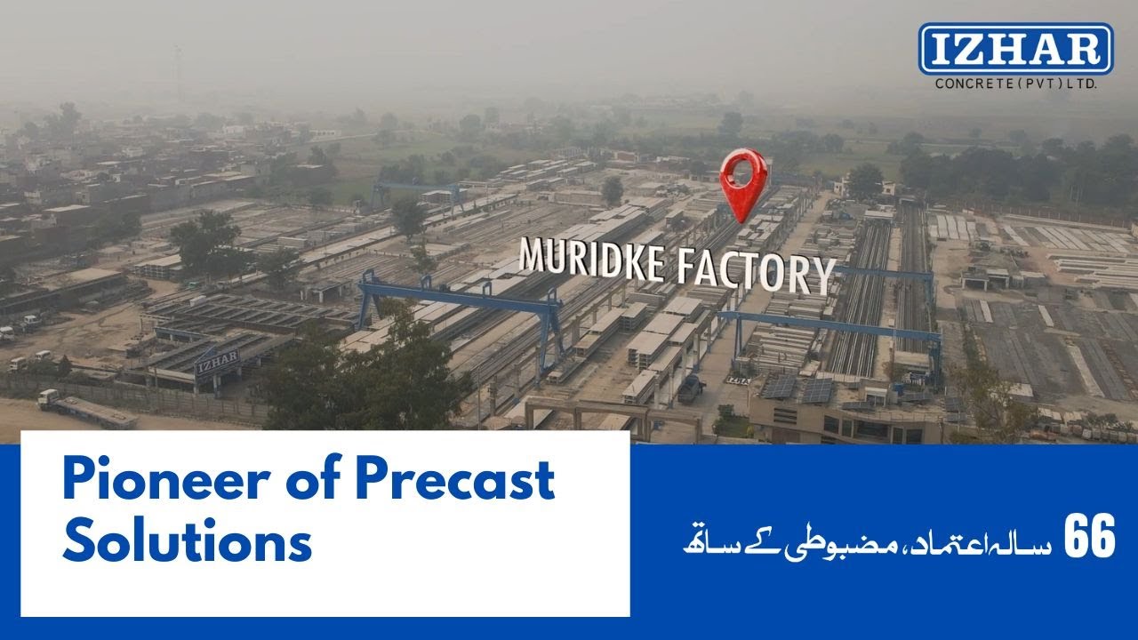 Izhar Concrete | Pioneer of Precast Solutions – Muridke Factory