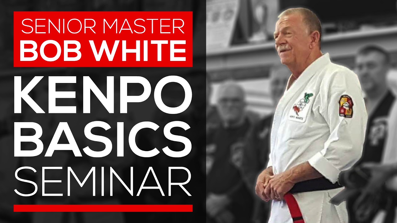 Kenpo Basics Seminar | Senior Master Bob White [AUDIO]