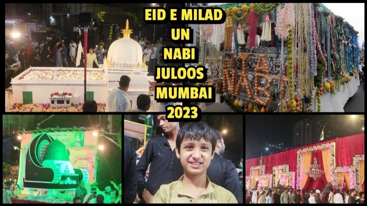 JASHNE EID MILAD UN NABI JULOOS 2023 || MUMBAI