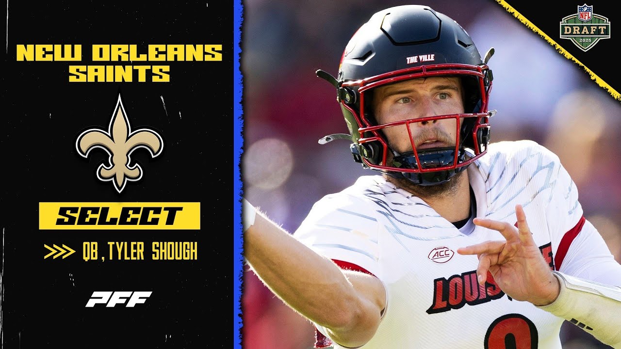 New Orleans Saints Select QB Tyler Shough | 2025 NFL Draft | PFF