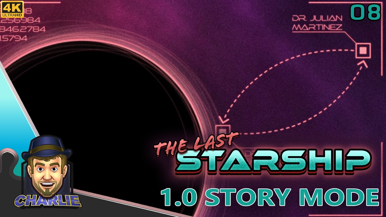 WE'RE GOING DANGER CLOSE TO A BLACK HOLE! - The Last Starship Gameplay - 08
