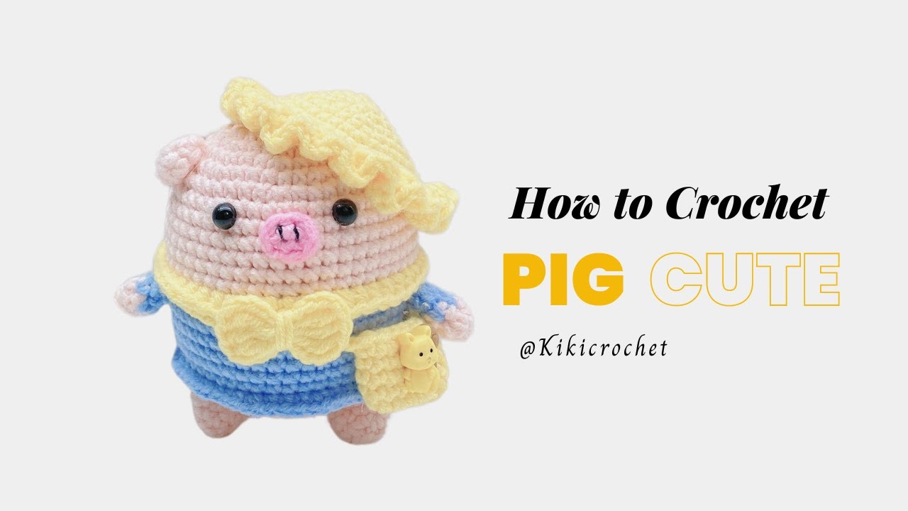 🐷 Crochet Cute Pig To School Amigurumi | Kiki Crochet 🐷