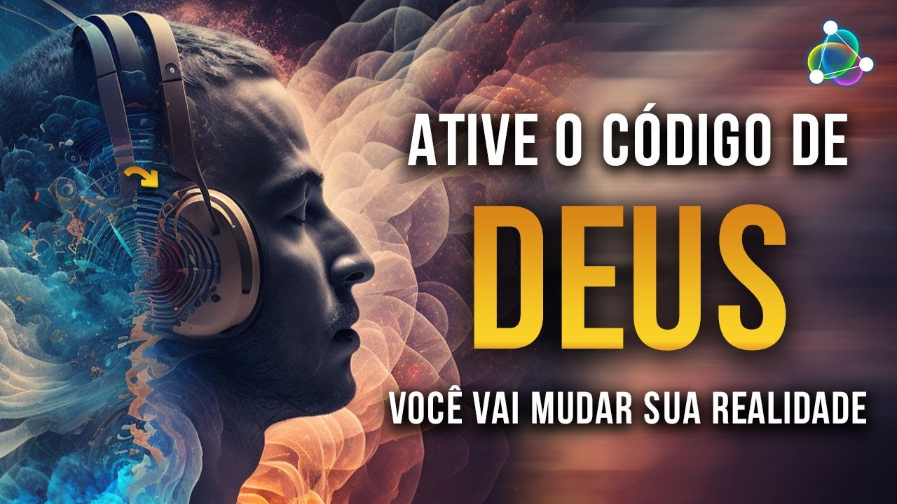 Poderoso Som para Visualização 🎧 O Código de Deus - Seja o Arquiteto de sua Realidade