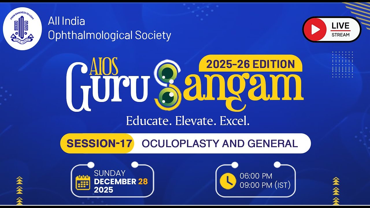 GuruSangam 2025-26 - Episode17 OCULOPLASTY & GENERAL