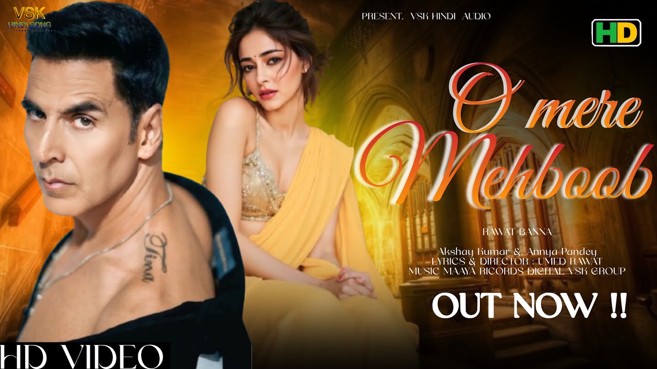 New Song 2026 || O Mere Mehmoob || Akshay Kumar, Ananya Pandey || new Hindi Romantic Song 2026