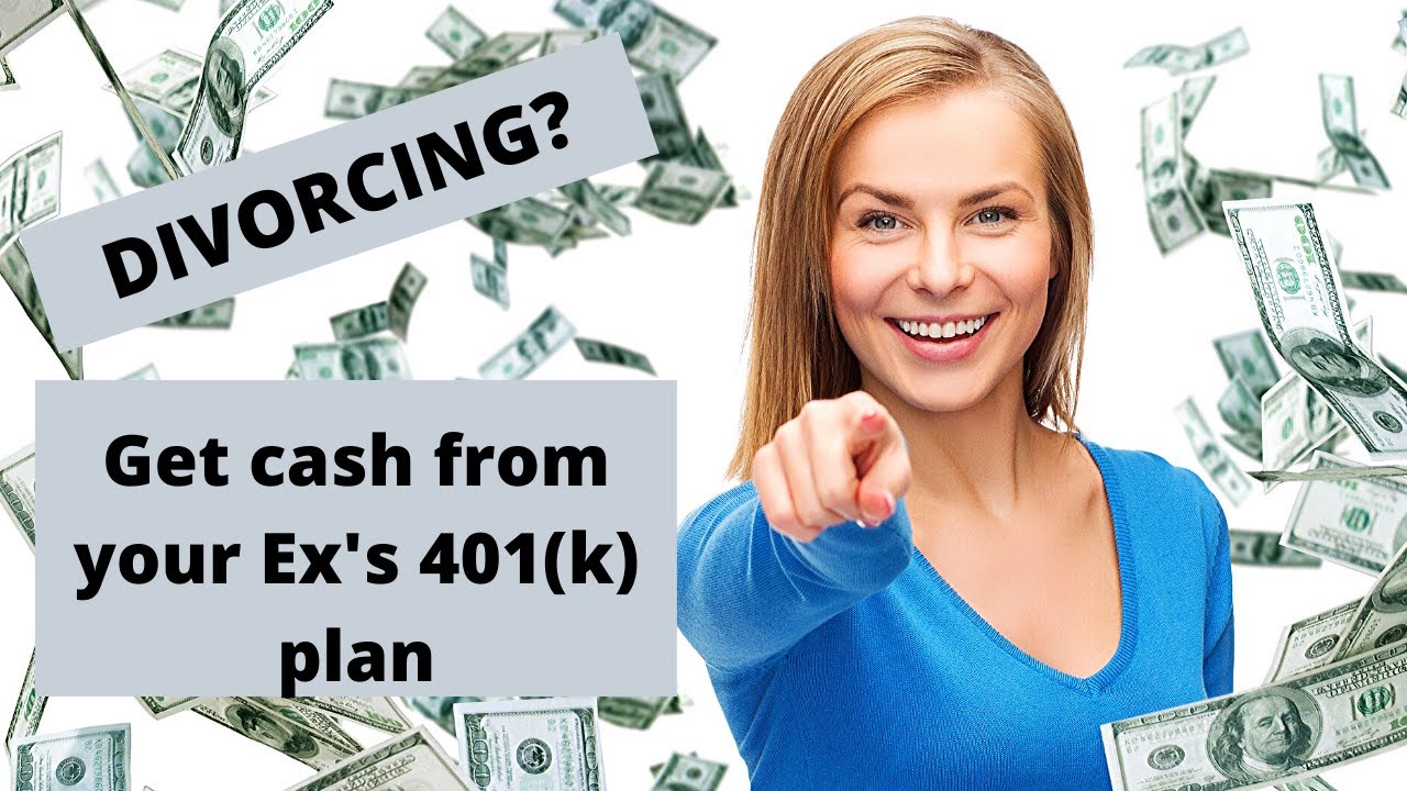 Getting cash from your spouse's 401(k) plan in divorce