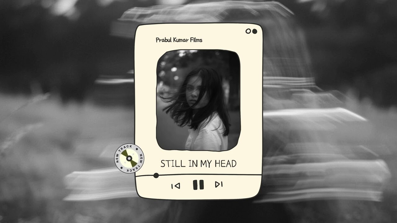 Still in my Head By Prabul Kumar Films