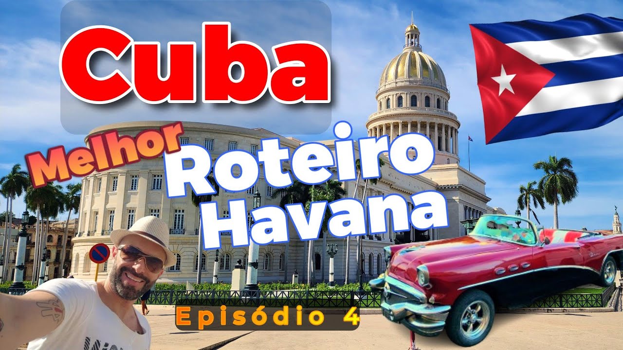 Cuba. Episódio 4. Melhor roteiro completo de Havana.