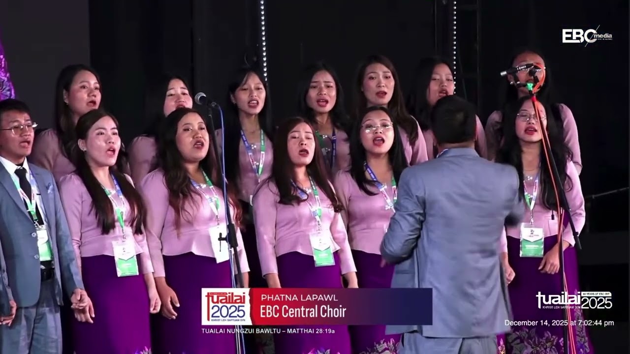 Kahna Om Nawnlou Ding - EBC Central Choir ( t25 Live )