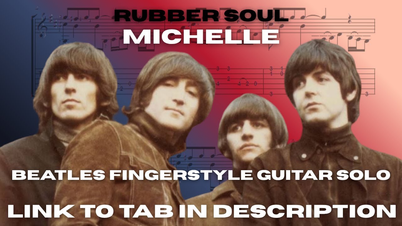 Michelle - Beatles fingerstyle  - link to TAB in description