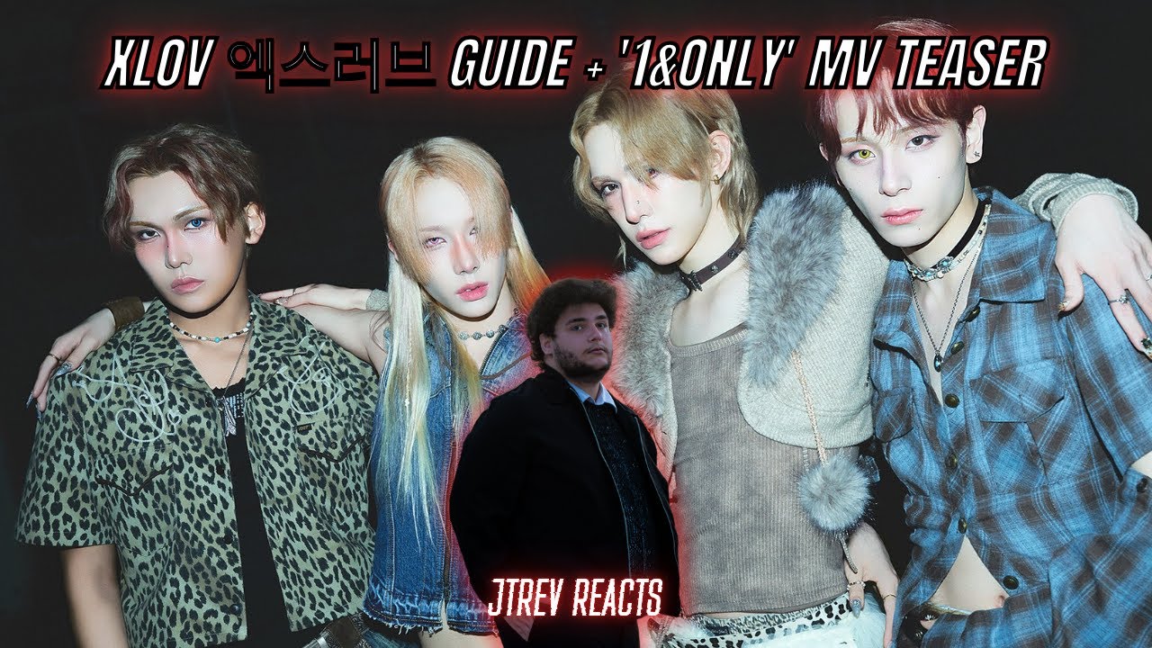 XLOV (엑스러브) GUIDE + '1&Only' MV TEASER REACTION