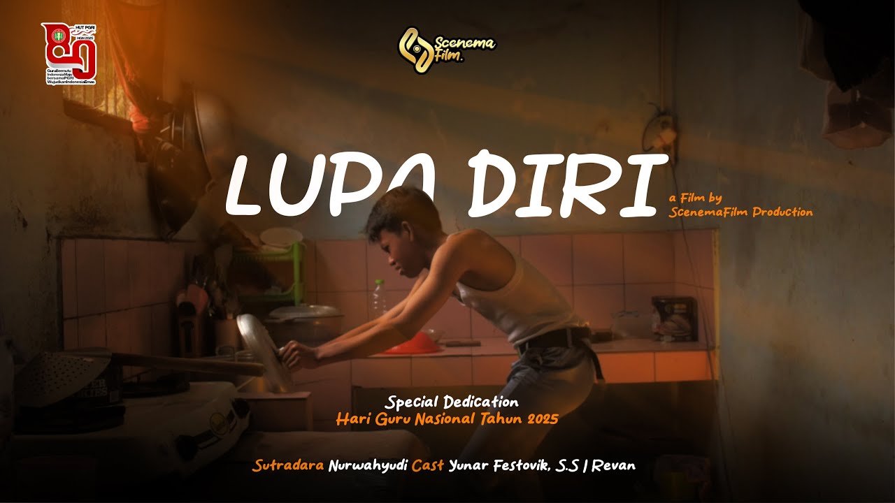 FILM PENDEK - LUPA DIRI (Spesial Hari Guru Nasional) 2025