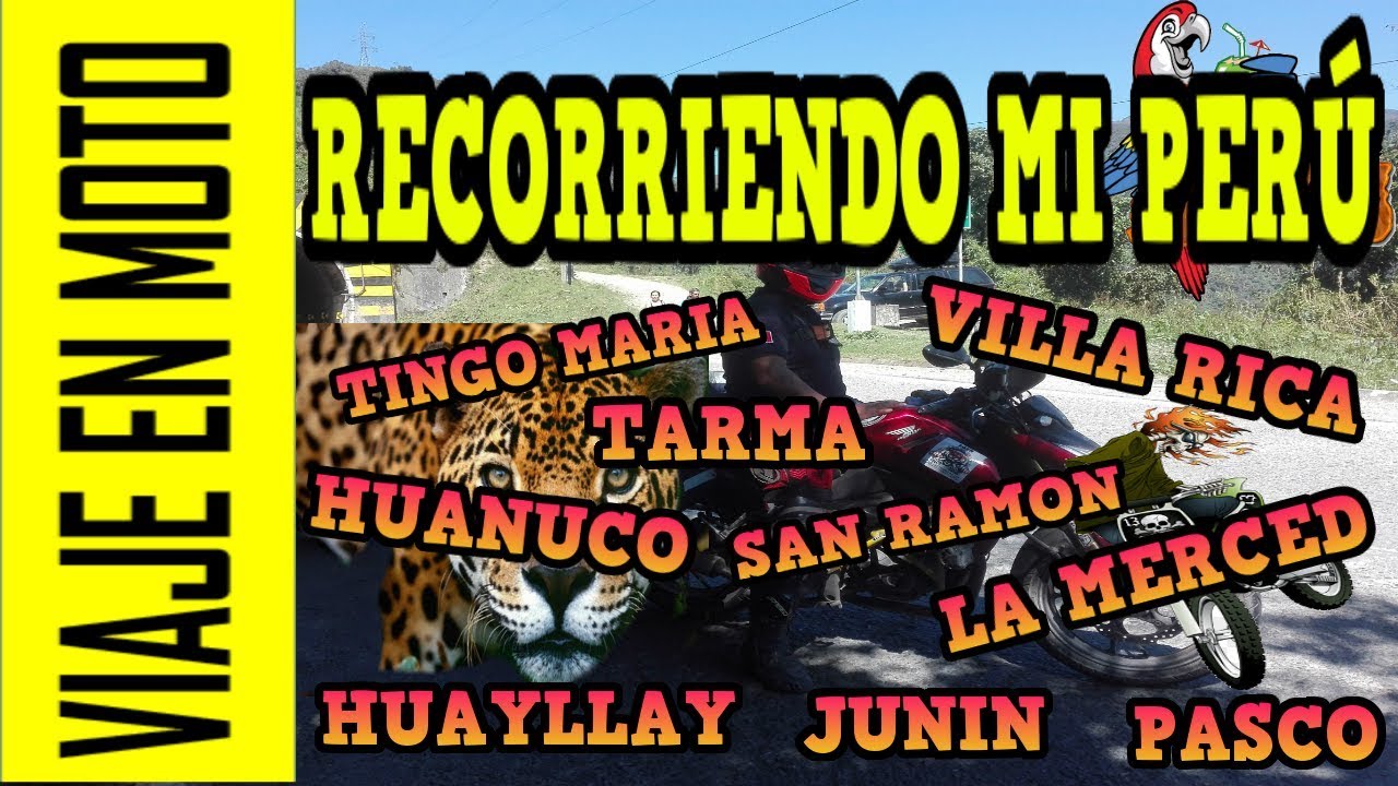 VIAJE EN MOTO | RUTA : HUARAL - HUAYLLAY - PASCO - HUANUCO - TINGO MARIA | a bordo de la CB190R