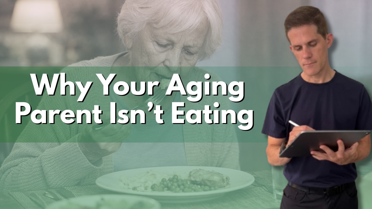 Why Your Aging Parent Isn’t Eating — And When It Becomes a Problem